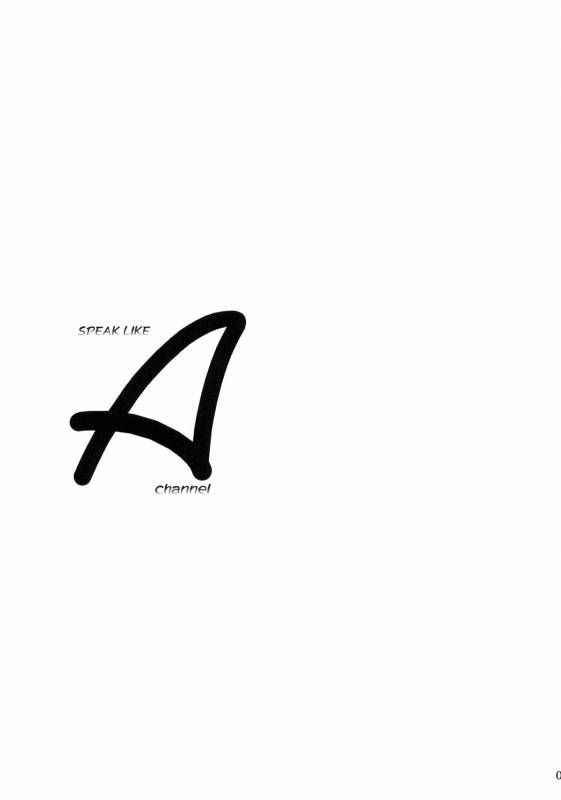 (COMIC1☆5) [MEKONGDELTA & DELTAFORCE (Zenki, ROUTE39)] SPEAK LIKE A channel (A Channel) [English] [Da_01