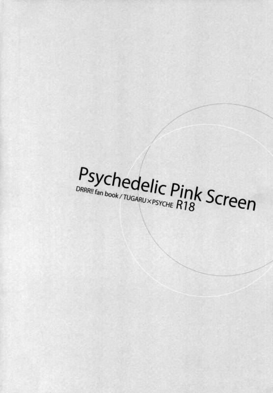 (SPARK5) [inumog (Fujino Marumo)] Psychedelic Pink Screen (Durarara!!) [English]_02